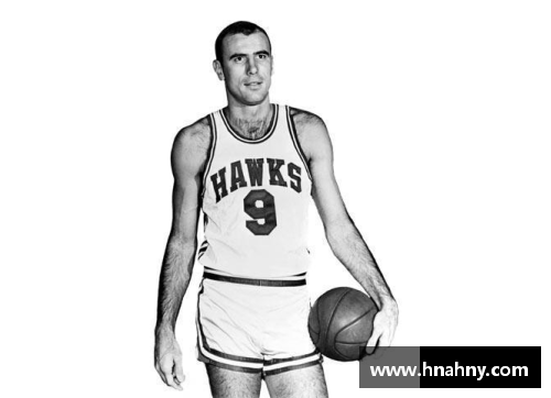NBA传奇球星鲍勃·佩蒂特的职业生涯与影响